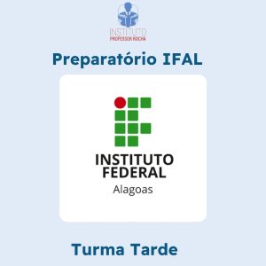 Preparatório Intensivo para o IFAL - Pacote 32 aulas (8 semanas) - Turma - Segunda-Feira (Tarde)