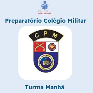 Preparatório Intensivo para o Colégio Militar - Pacote 32 aulas (8 semanas) - Turma - Terça-Feira (Manhã)